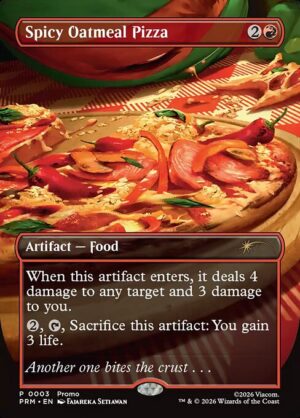 Spicy Oatmeal Pizza - Wizards Play Network 2026 (PW26) #7 (Foil)